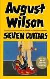 Seven Guitars: 8 by August Wilson