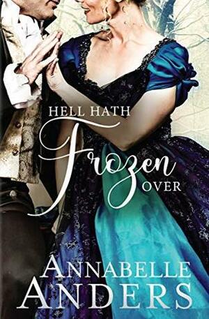 Hell Hath Frozen Over by Annabelle Anders