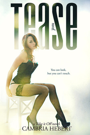 Tease by Cambria Hebert