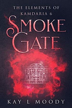 Smoke Gate by Kay L. Moody