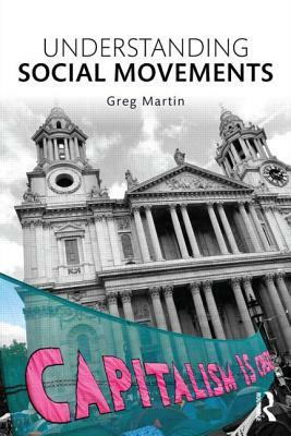 Understanding Social Movements by Greg Martin