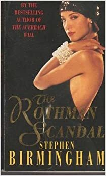 The Rothman Scandal by Stephen Birmingham