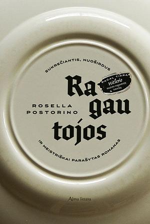 Ragautojos by Rosella Postorino