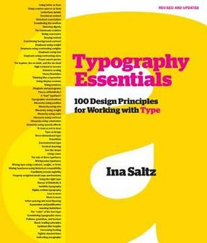 Typography Essentials Revised and Updated: 100 Design Principles for Working with Type by Ina Saltz