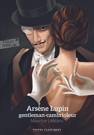 Arsène Lupin, gentleman cambrioleur by Maurice Leblanc