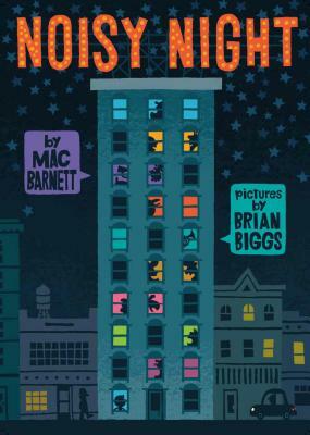 Noisy Night by Mac Barnett