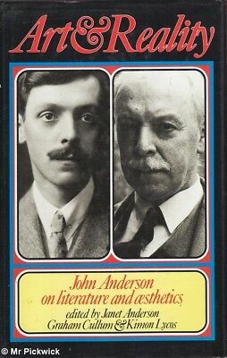 Art & Reality: John Anderson on Literature and Aesthetics by John Anderson