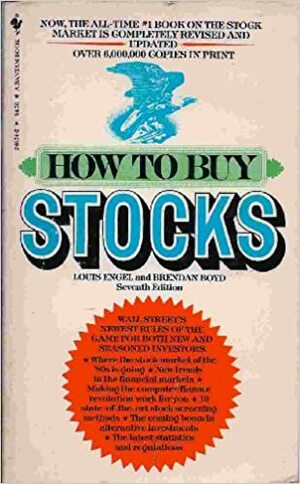 How to Buy Stocks by Louis C. Engel