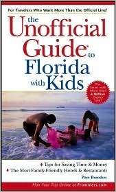 The Unofficial Guide to Florida with Kids by Lee Brandon, Pam Brandon, M. Spring