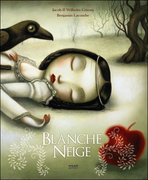 Blanche Neige by Benjamin Lacombe, Suzanne Kabok, Jacob Grimm, Wilhelm Grimm