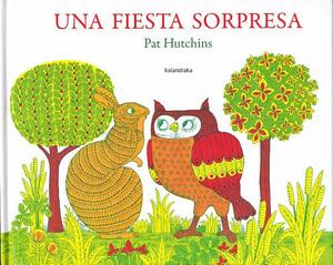 Una Fiesta Sorpresa by Pat Hutchins
