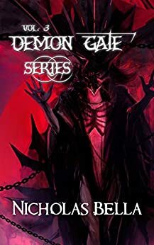 Demon Gate Series Volume 3: Chance, Havoc and Mayhem by Nicholas Bella