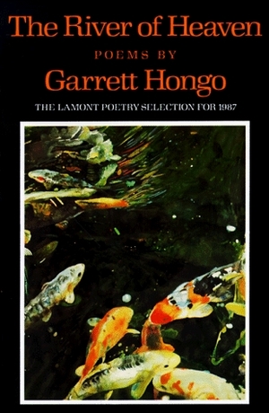 The River of Heaven: Poems by Garrett Hongo