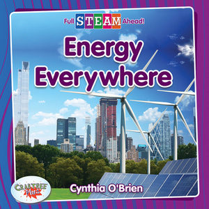 Energy Everywhere by Cynthia O'Brien
