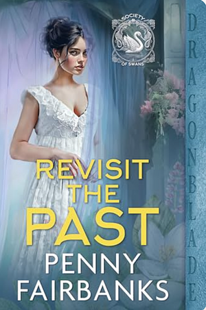 Revisit the Past  by Penny Fairbanks