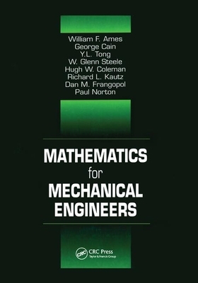 Mathematics for Mechanical Engineers by George Cain, Frank Kreith, William F. Ames