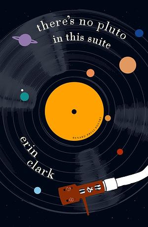 There's No Pluto in this Suite by Erin Clark