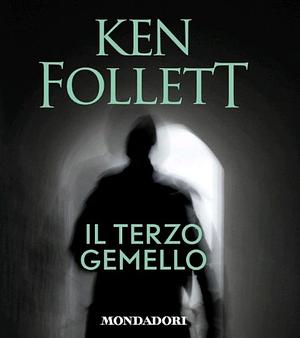 Il Terzo Gemello by Ken Follett