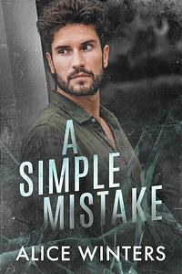 A Simple Mistake by Alice Winters