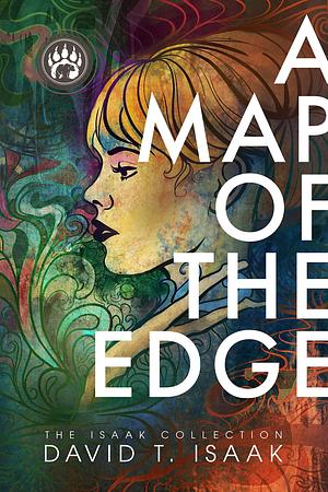 A Map of the Edge: Coming of Age in the Sixties by David Isaak, Pamela Blake
