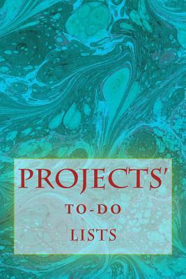 Projects' To-Do Lists: Stay Organized (50 Projects) by Richard B. Foster, R. J. Foster