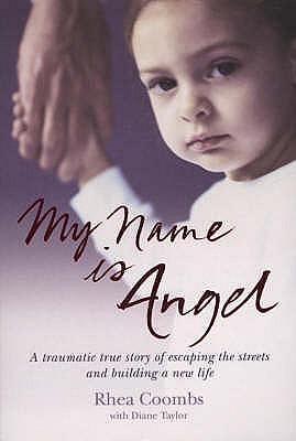 My Name is Angel by Rhea Coombs, Rhea Coombs, Diane Taylor