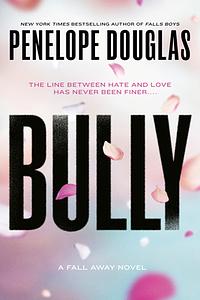 Bully by Penelope Douglas