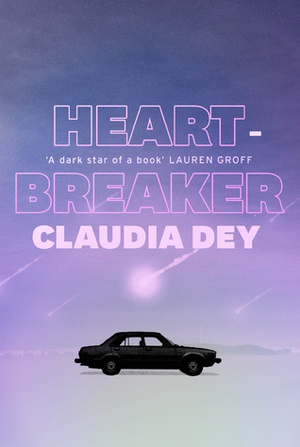 Heart-breaker by Claudia Dey