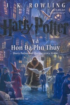 Harry Potter Và Hòn Đá Phù Thủy by J.K. Rowling