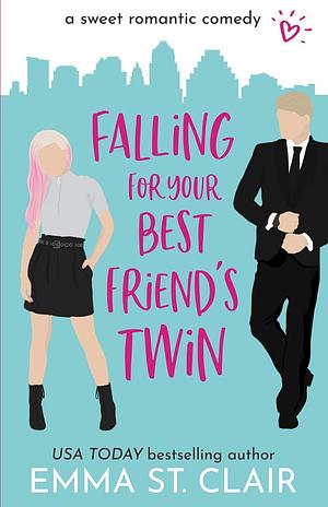Falling for Your Best Friend's Twin by Emma St. Clair