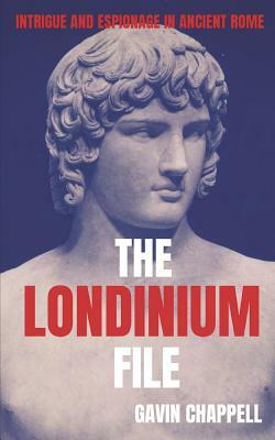 The Londinium File by Gavin Chappell