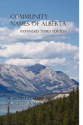Community Place Names Of Alberta by Austin Mardon