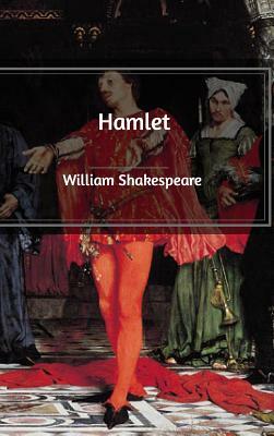 Hamlet by William Shakespeare