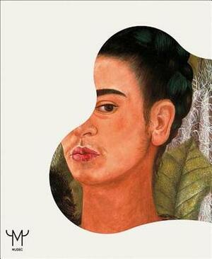 Frida Kahlo: Beyond the Myth by Diego Sileo