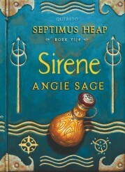 Sirene by Angie Sage, Erica Feberwee