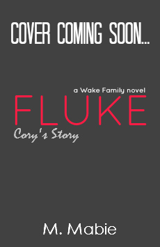 Fluke (Wake Family, #3) by M. Mabie