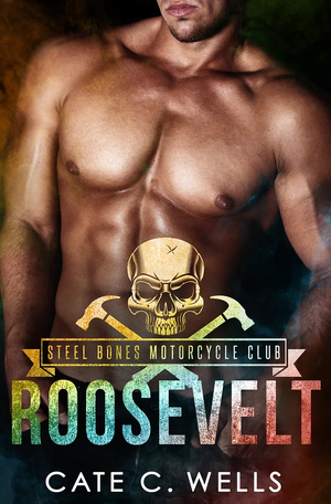 Roosevelt by Cate C. Wells