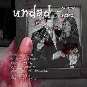Undad - Volume Two by Shane W. Smith, Katie Walsh-Smith