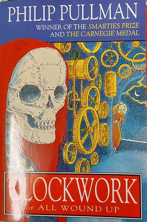 Clockwork by Philip Pullman