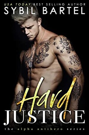 Hard Justice by Sybil Bartel