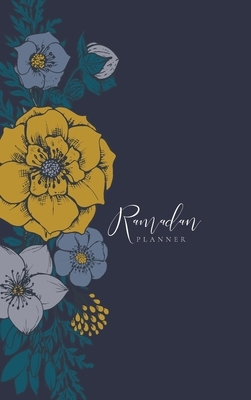 Ramadan Planner (Floral) by Reyhana Ismail