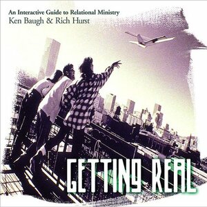 Getting Real by Ken Baugh, Rich Hurst