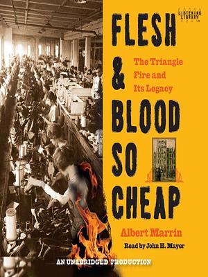 Flesh and Blood So Cheap by Albert Marrin