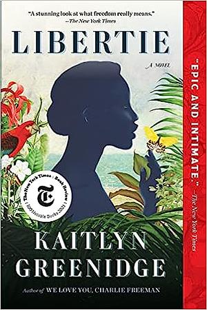 Libertie by Kaitlyn Greenidge