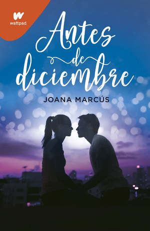 Antes de diciembre by Joana Marcús