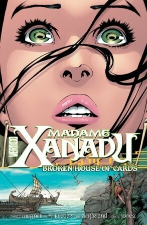 Madame Xanadu, Volume 3: Broken House of Cards by Joëlle Jones, Matt Wagner, Richard Friend, Amy Reeder