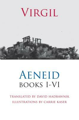 Aeneid: Books I-VI by Virgil