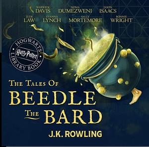 The tales of Beedle the Bard by J.K. Rowling