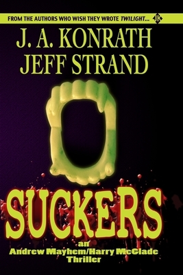 Suckers by J.A. Konrath, Jeff Strand