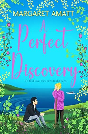 A Perfect Discovery by Margaret Amatt